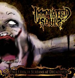 Immolated Souls : Two Ethical Scream at Decadence